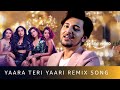 Yaara Teri Yaari Remix - Darshan Raval | DJ Akhil Talreja | Four More Shots Please! New Season 2020