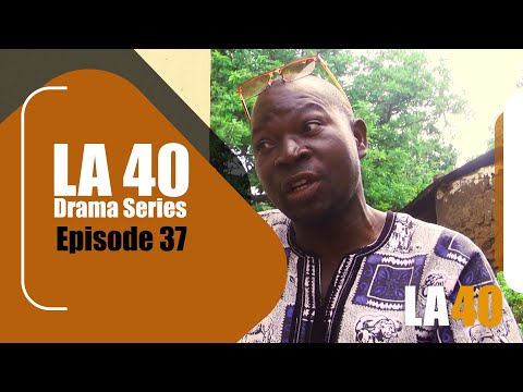 LA 40 DRAMA SERIES EPISODE 37