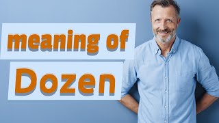 Dozen | Meaning of dozen 📖 📖