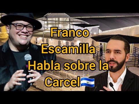 Franco Escamilla Opino Sobre La Cárcel* y Los Que han Sido Detenidos Por El Régimen En El Salvador*