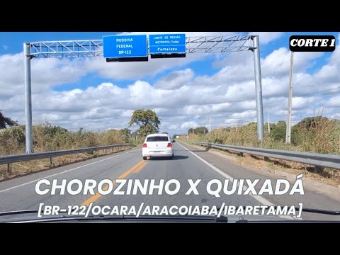 CORTE 1_De Chorozinho/CE Para Quixadá/CE (Via BR-122/OCARA/ARACOIABA/IBARETAMA)