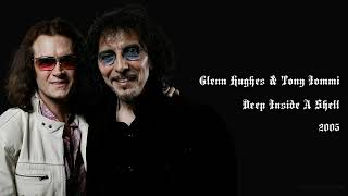 Tony Iommi &amp; Glenn Hughes - Deep Inside A Shell (2005)
