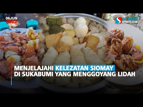 Menjelajahi Kelezatan Siomay di Sukabumi yang Menggoyang Lidah