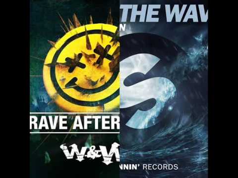 W&W vs  VINAI   Rave after Rave & The Wave Filly Guidz Mashup
