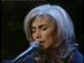 Emmylou Harris,Steve Earle & Townes van Zandt If I Needed You