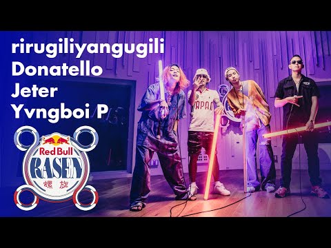 rirugiliyangugili / Donatello / Jeter / Yvngboi P / prod. by MET as MTHA2｜Red Bull RASEN