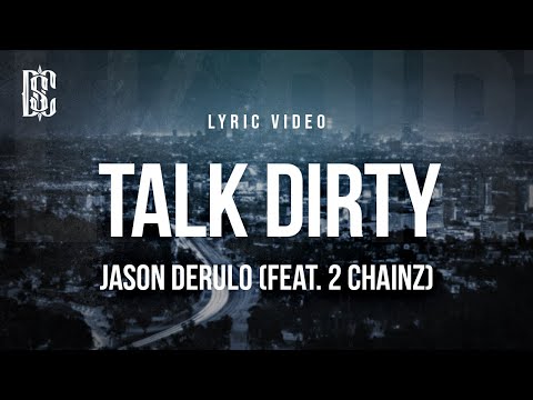Jason Derulo - Talk Dirty (feat. 2 Chainz)  | Lyrics