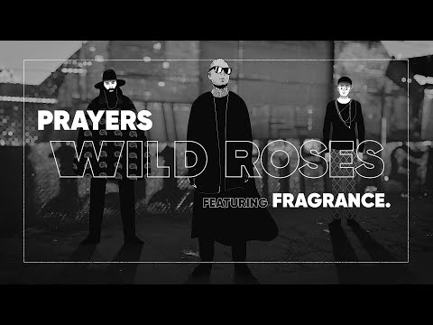 PRAYERS  Wild Roses Remix by FRAGRANCE.