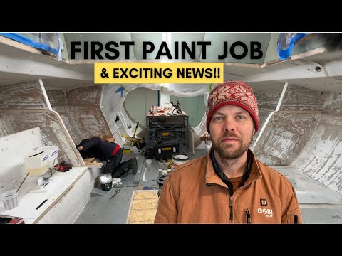 Sailboat Refit: First Paint Job & Exciting News!! [E57]