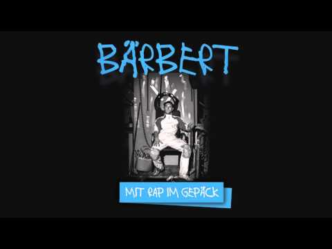 Bärbert - Mit Rap im Gepäck