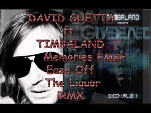 David Guetta ft. Timbaland-Memories (Ease Off The Liquor ) iRMX