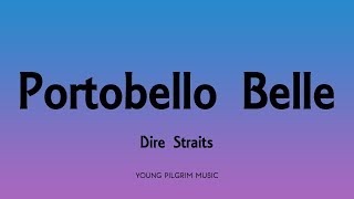 Dire Straits - Portobello Belle (Lyrics) - Communique (1979)