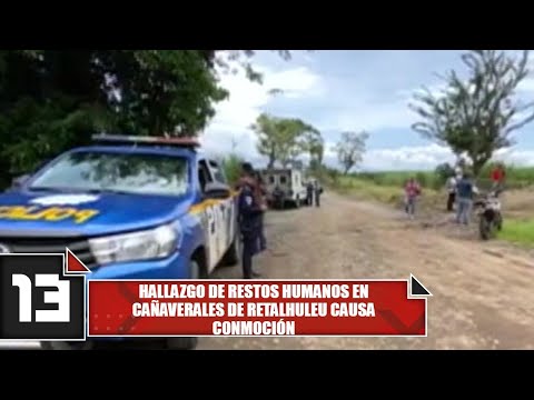 Hallazgo de restos humanos en cañaverales de Retalhuleu causa conmoción