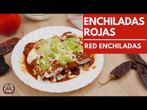 Enchiladas Rojas Estilo Mexicano - Mexican Style Red Enchiladas