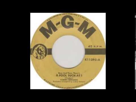 Tommy Edwards "(Now & Then There's) A Fool Such As I" (1953)