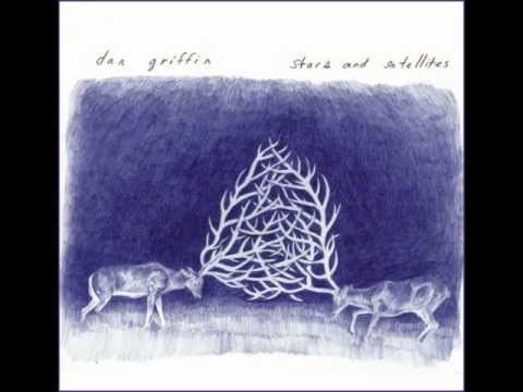 Dan Griffin - Stars and Satellites
