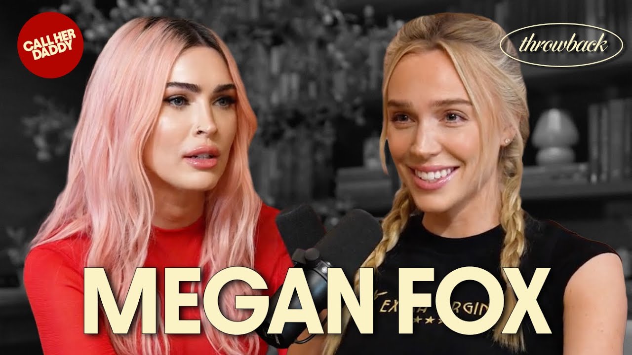 Megan Fox on Call Her Daddy (Full Episode)