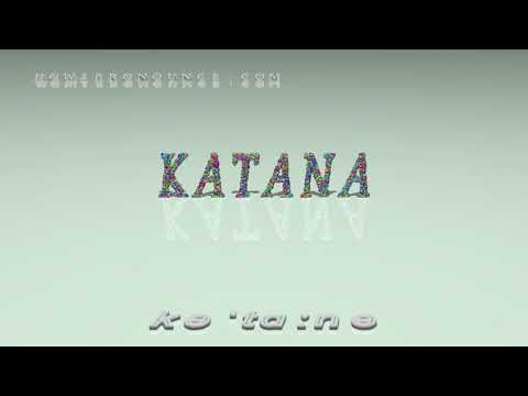 katana - pronunciation
