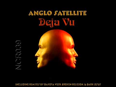 NCR039.1, Anglo Satellite, Deja Vu (Original Mix) 2012, Noise Complaint Records