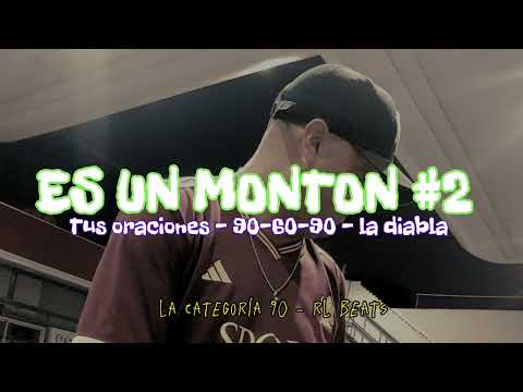 NUEVAS CRIATURAS, LA CATEGORIA 90 - ES UN MONTON #2  (PROD. @DJRodrigoLaciar )