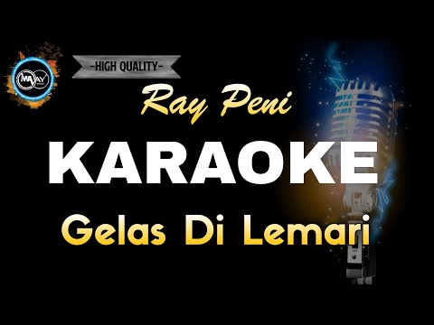 GELAS DI LEMARI RAY PENI  KARAOKE‼️