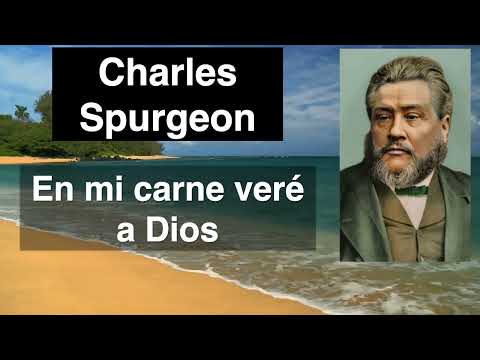 En mi carne veré a Dios. Job 19,26. Devocional de hoy. Charles Spurgeon.