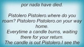 Roy Orbison - Pistolero Lyrics