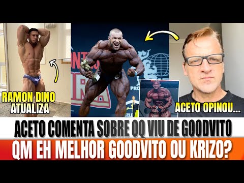ACETO OPINA GOODVITO IMRESSIONA DE PERTO? GOODVITO OU KRIZO QM LEVA? RAMON ATUALIZA, ALCIONE OLYMPIA