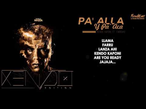 Farruko Ft. Kendo Kaponi - Pa Allá Y Pa Aca (REGGAETON) 2016 LOS DE LA NAZZA