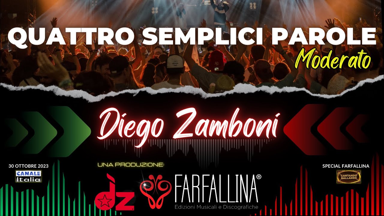 Diego Zamboni - QUATTRO SEMPLICI PAROLE (moderato) CanaleItalia SPECIALE FARFALLINA CantandoBallando