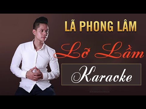 [KARAOKE] Lỡ Lầm (Cỏ Úa Chế) MV 4K - Lã Phong Lâm | Karaoke Đường Phố