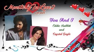 Eddie Rabbitt & Crystal Gayle - You And I (1982)