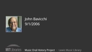 John Bavicchi interview, 9/1/2006 John Bavicchi interview, 9/1/2006