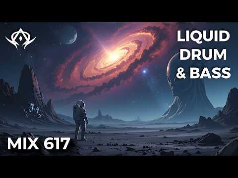 Stellar Soundscapes #2: Liquid Drum and Bass Mix 617