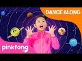 Eight Planets | Dance Along | Space Song | Pinkfong Songs for Children