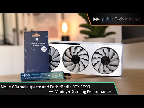 Neue Wärmeleitpaste und Wärmeleitpads für die RTX 3090 | Gaming und Mining Performance