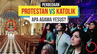Perbedaan Kristen Protestan vs Kristen Katolik. Apa sih agama Yesus?