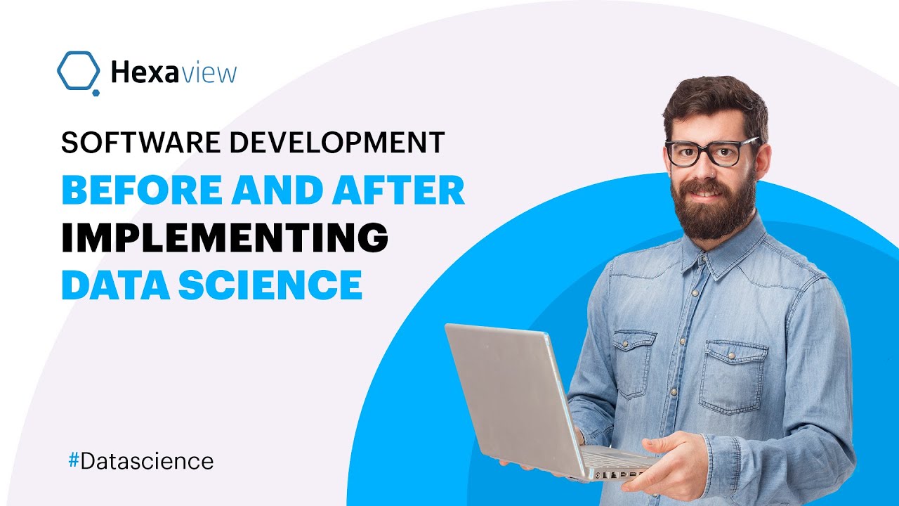 Software Development: Before and After Implementing Data Science