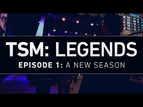 TSM: LEGENDS - Episode 1 - A New Season