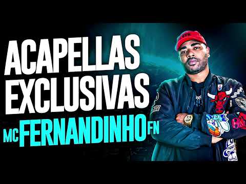 PACK DE ACAPELLAS MC FERNANDINHO FN -  VOZ MANDELÃO