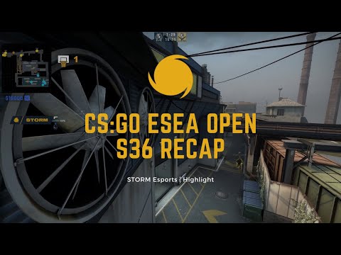 CS:GO ESEA Open S36 Recap // STORM Esports