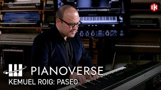 Video thumbnail for Kemuel Roig performs "Paseo" on the Pianoverse Gran Concerto 278 by ikmultimedia