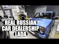 Real Russian Car Dealership - Lada