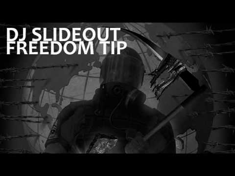 DJ Slideout - Freedom Tip