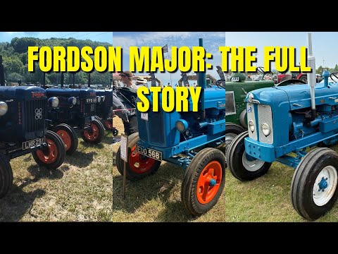 Everything You Need to Know About The Fordson Major