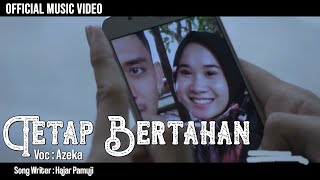 Download lagu TETAP BERTAHAN - AZEKA (HAJAR PAMUJI MUSIC VIDEO) mp3 Download lagu TETAP BERTAHAN - AZEKA (HAJAR PAMUJI MUSIC VIDEO) mp3