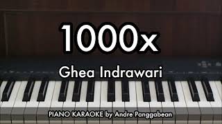 Download lagu 1000x - Ghea Indrawari | Piano Karaoke by Andre Panggabean mp3