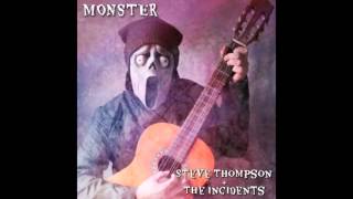STEVE THOMPSON AND THE INCIDENTS - 