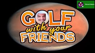 GOLF ON MARS WITH MICSTA 11 AND SNIPEEZ || Golf with Your Friends Funny Moments