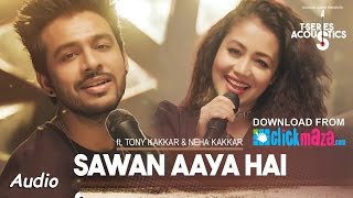 Sawan Aaya Hai (Remix) Song | Dj Tiger Prince Production | Tony Kakkar &amp; Neha Kakkar⁠⁠⁠⁠ | New 2017